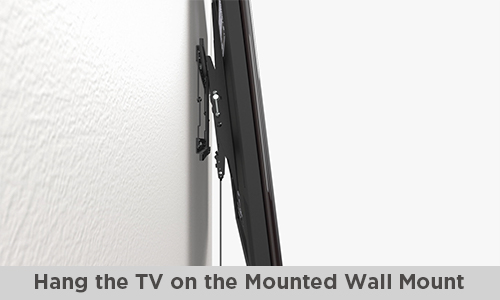 Hang the TV on the Mounted Wall Mount